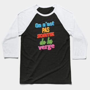 Sortie de la verge Baseball T-Shirt